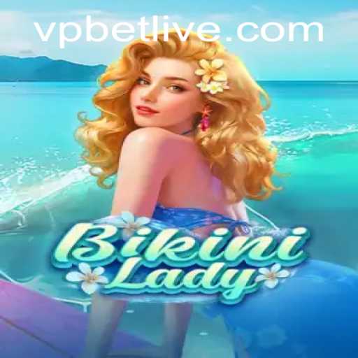 Unveiling the Exciting World of BikiniLady and VPbet
