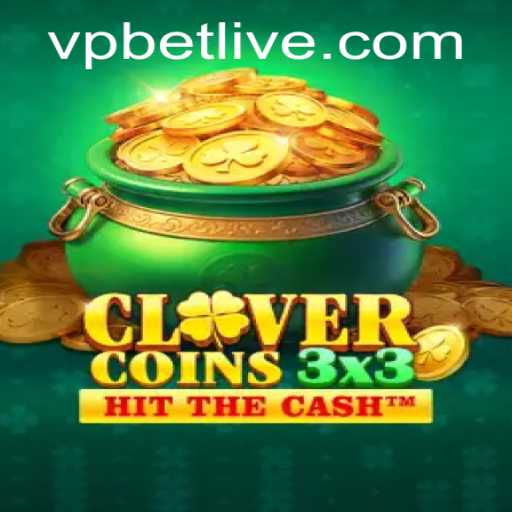 Exploring the Exciting World of Clovercoin3x3: A VPbet Game