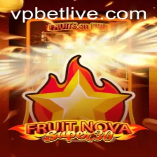 FruitrNovaSupe30: A New Sensation in Virtual Slot Gaming with VPbet