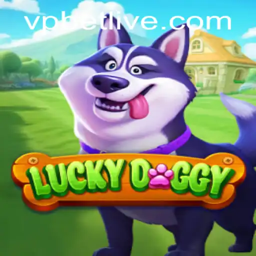 LuckyDoggy: A Comprehensive Overview of the Game and Its Exciting Features